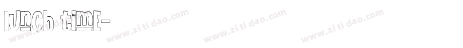 Iunch time字体转换
